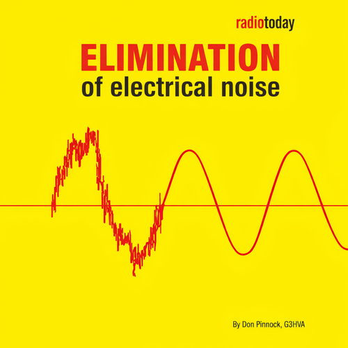 Electrical noise reduction guide – HF interference, computer noise, antenna immunity, mains filtering