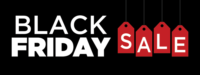 BLACK FRIDAY EVENT LAUNCHING SOON!