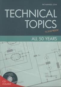 Technical Topics Scrapbook - All 50 Years (Paperback) Pat Hawker G3VSA