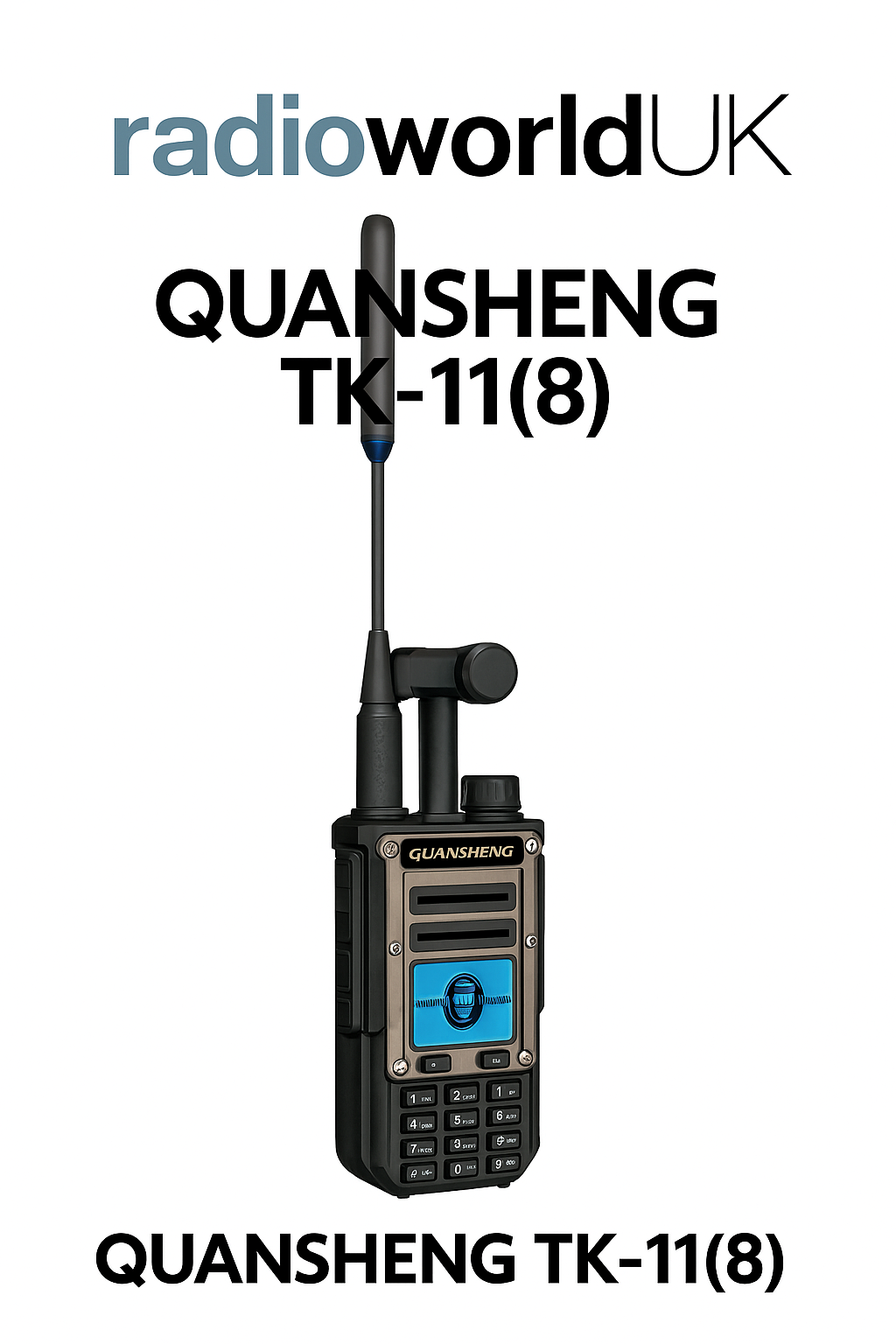 Quansheng TK‑11(8) radio showing LCD screen and rugged casing, branded for Radioworld UK