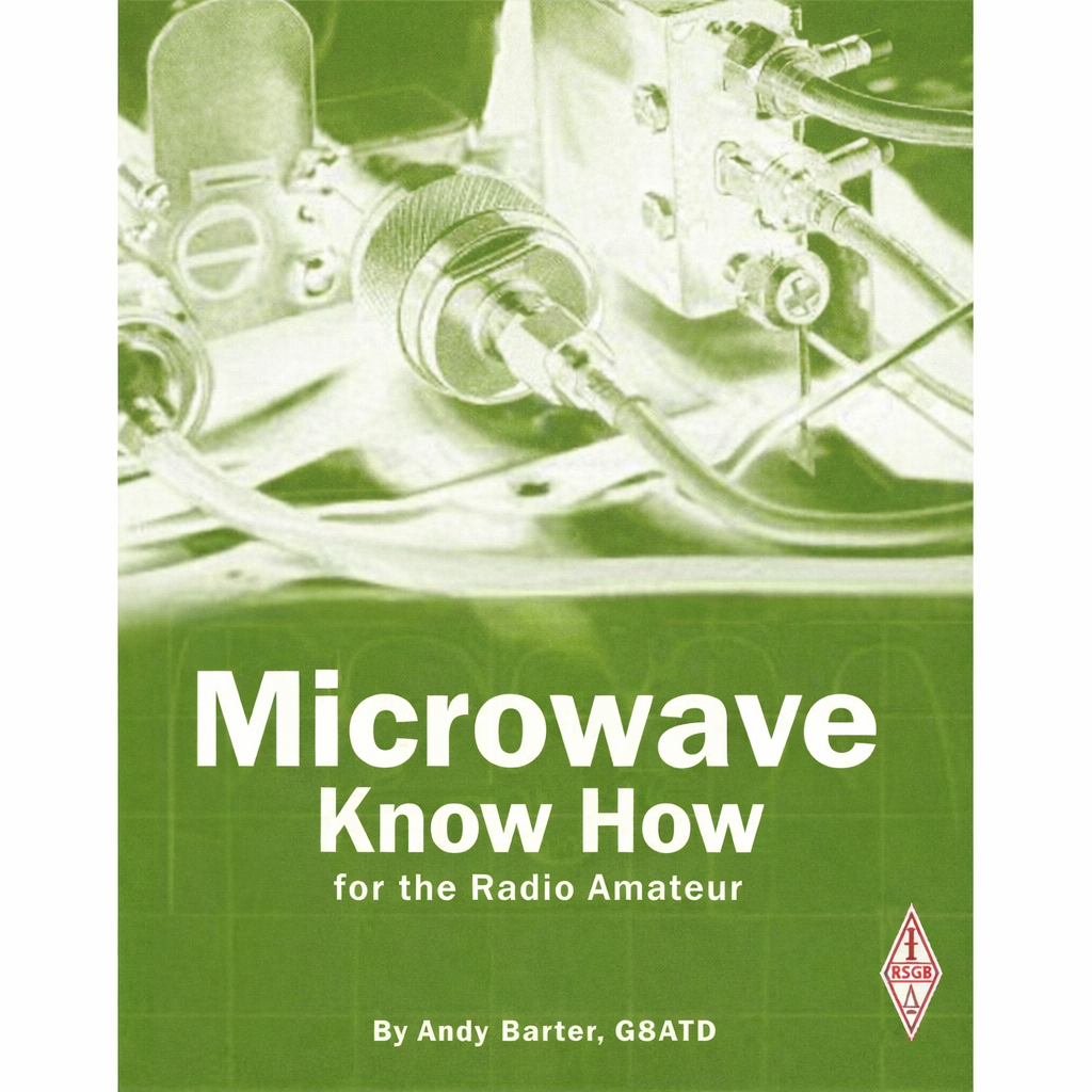 Microwave Know How by Andy Barter G8ATD | Amateur Radio Projects