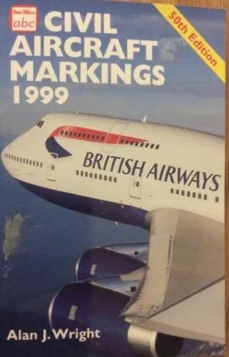 Civil aircraft markings 1999 by alan.J. Wright.