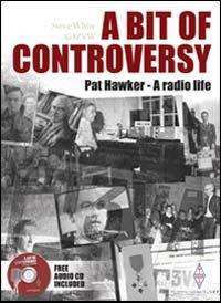 Aboc-bk a bit of controversy (pat hawkers life story) by steve w