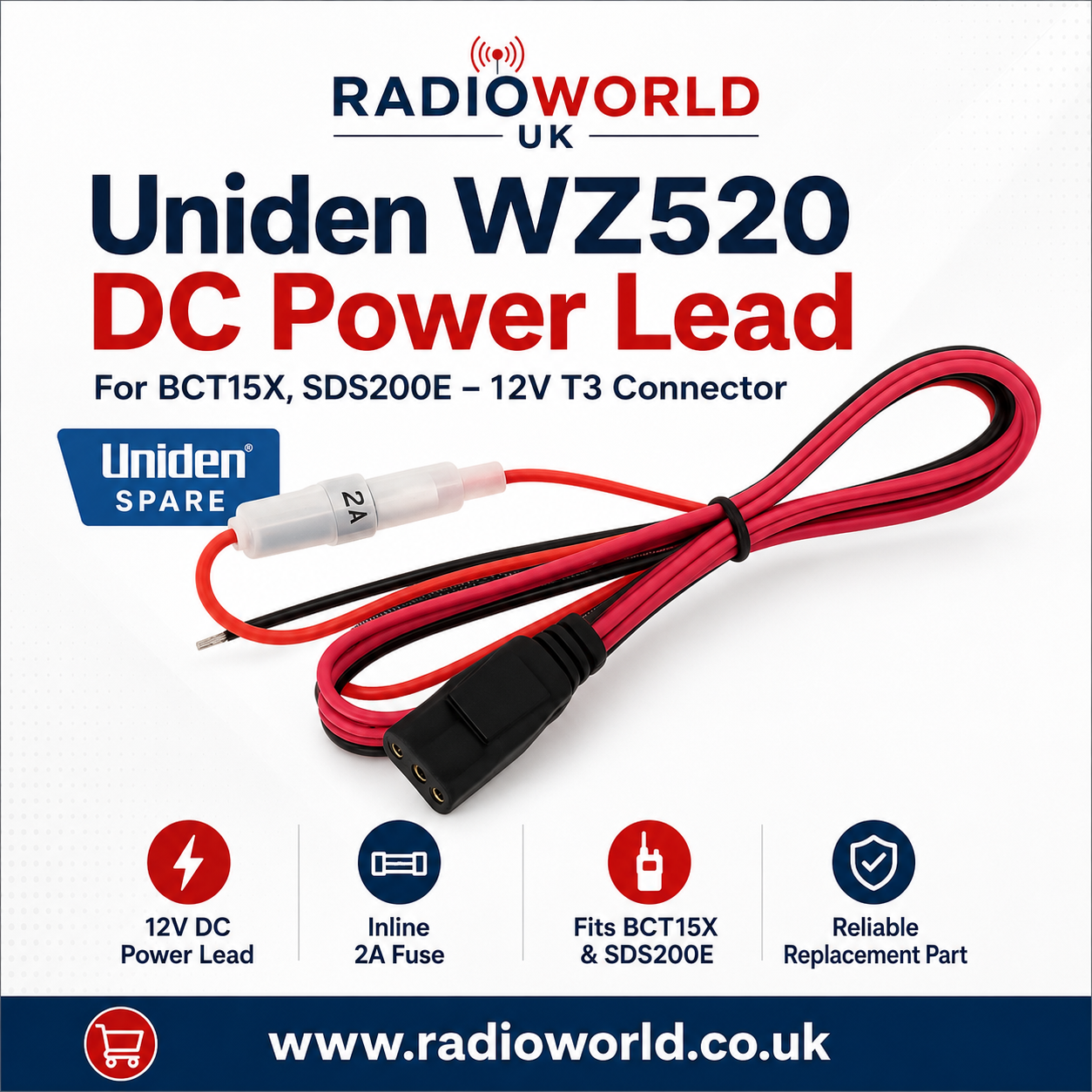 Uniden WZ520 DC Power Lead with T3 Connector and 2A Fuses – Radioworld UK