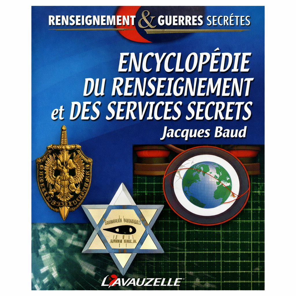 The Encyclopedia of Secret Intelligence & Services — Jacques Baud
