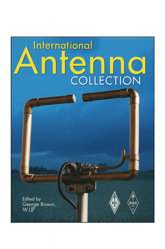 International Antenna Collection – RSGB/ARRL Book by George Brown M5ACN