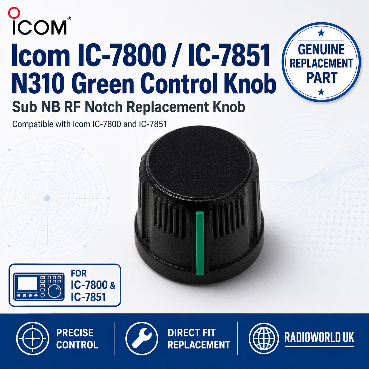 Icom IC-7800 IC-7851 N310 Green Control Knob Sub NB RF Notch - Radioworld UK
