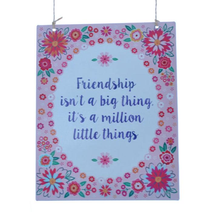 Friendship isn't a Big Thing Metal Sign