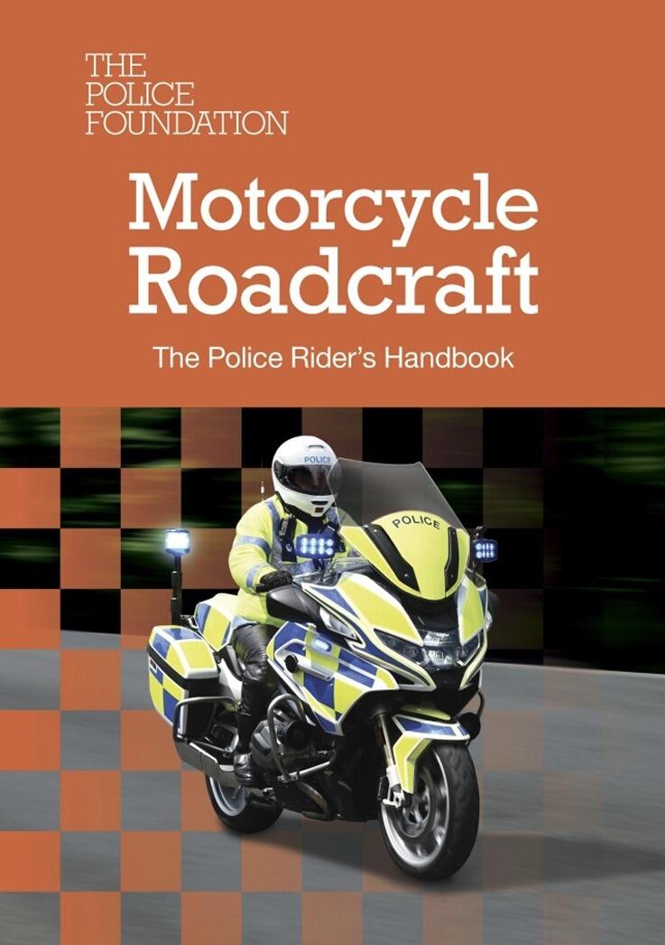 Motorcycle Roadcraft: The Police Rider’s Handbook 2025