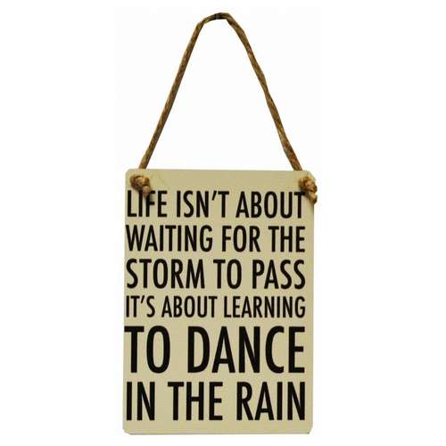 dance in the rain metal sign