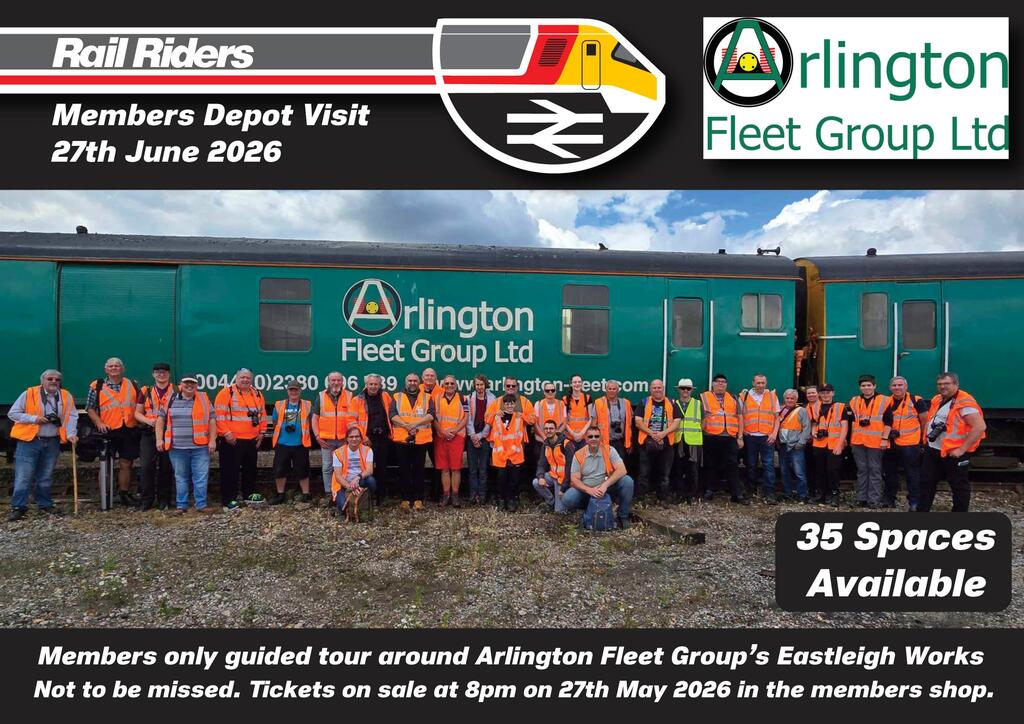 Eastleigh Works Members Visit 27th June 2026
