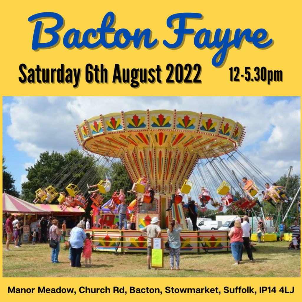 Bacton Fayre - 6th August - 12.00 - 5.30pm