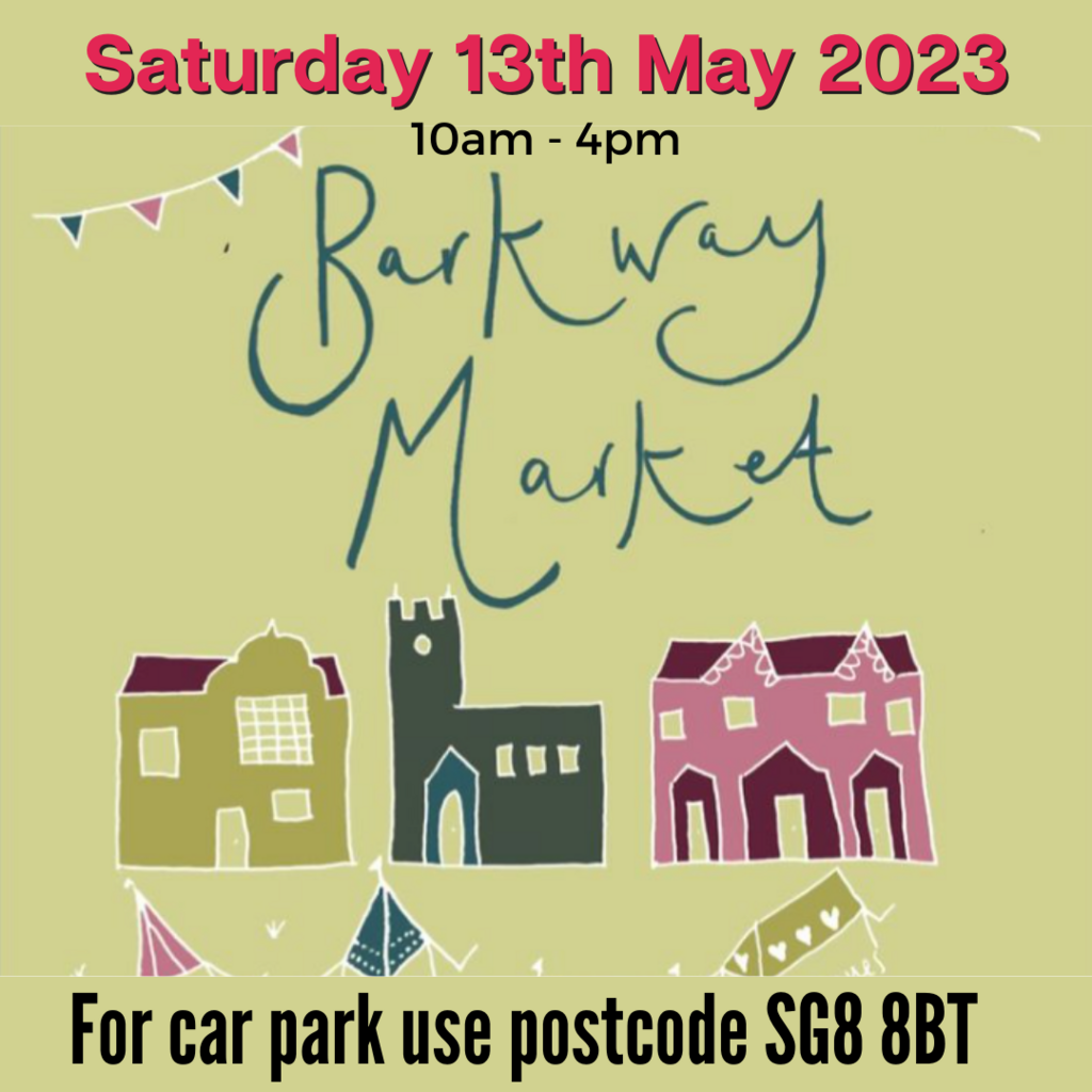 Barkway Market - Saturday 13th May - 10.00am - 4.00pm