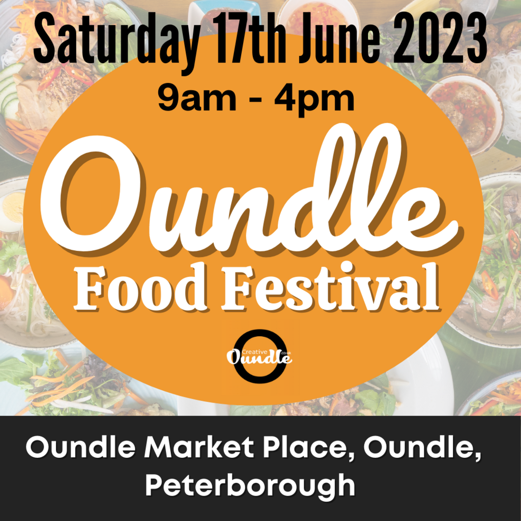 Oundle Food Festival - Saturday 17th June - 9am - 4pm