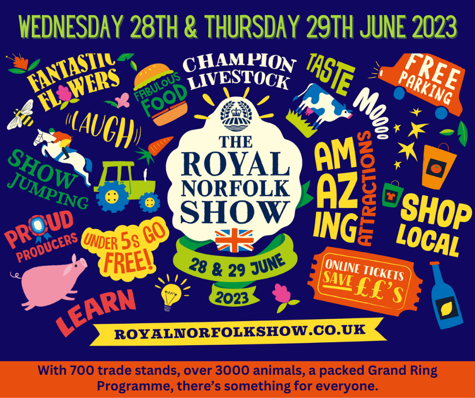 The Royal Norfolk Show - Wednesday 28th & Thursday 29th June.
