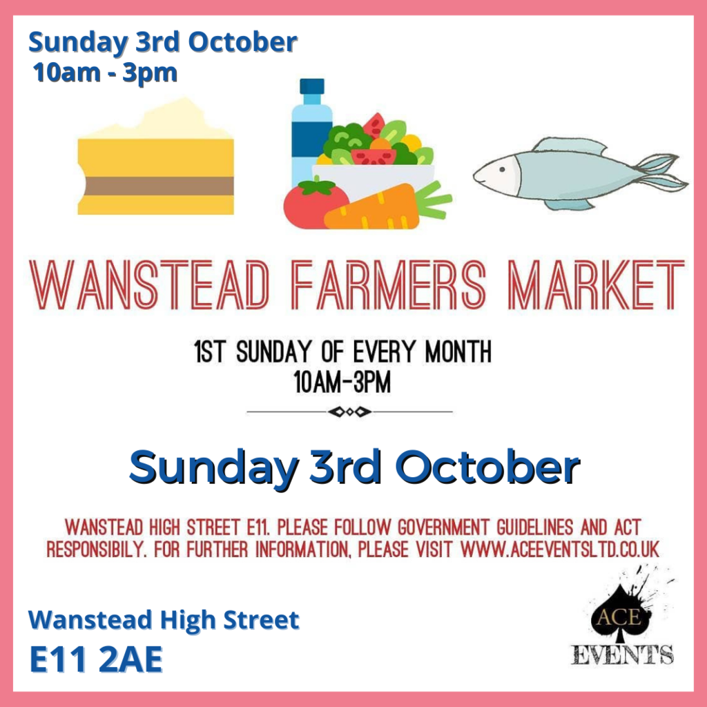 Wanstead Farmers Market - Sunday 2nd October - 10am - 3pm