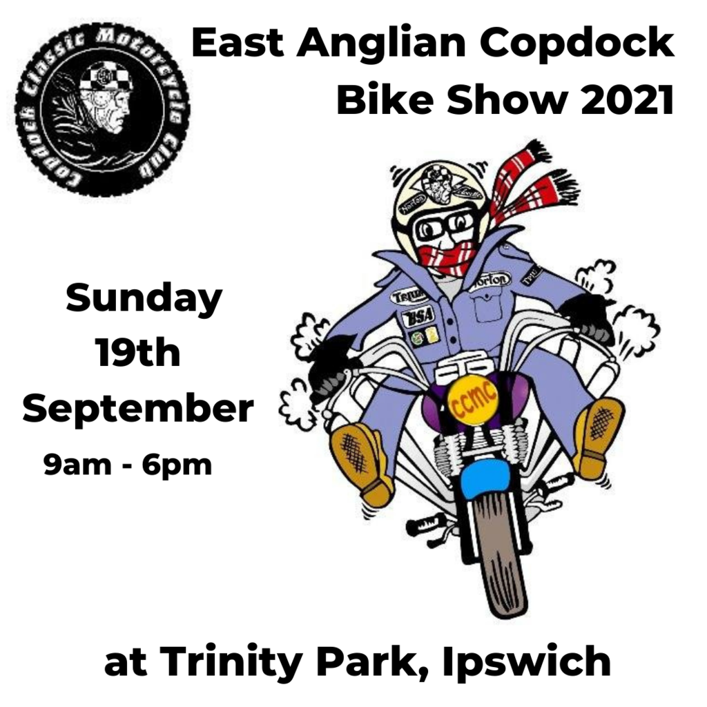 East Anglian Copdock Bike Show 2021 - Sunday 19th September 9am - 6pm