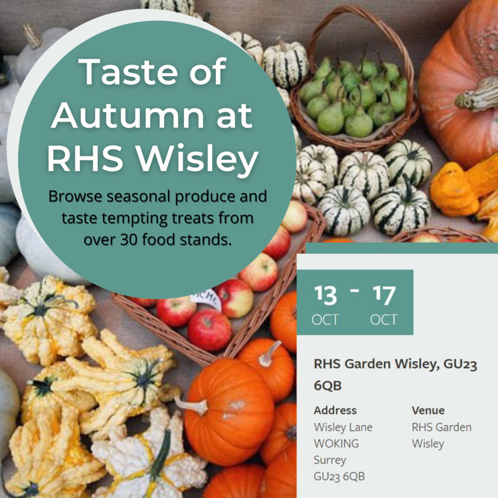 RHS Wisley Taste of Autumn - 13th - 17th October 2021