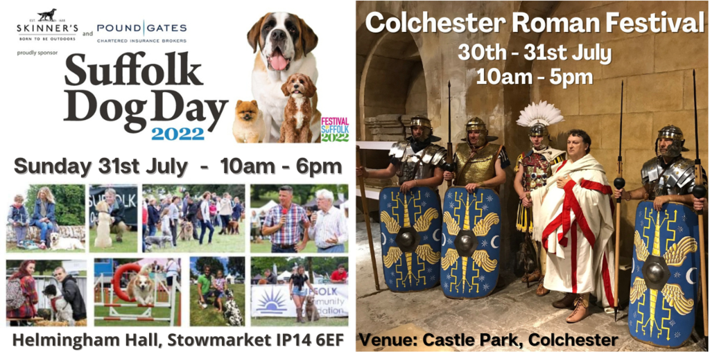 This weekend - Colchester Roman Festival Sat 30th & Sun 31st July & Suffolk Dog Day Sun 31st July