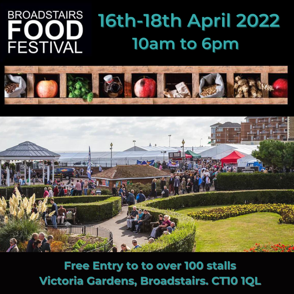 Broadstairs Food Festival - Saturday 16th to 18th of April 2022.