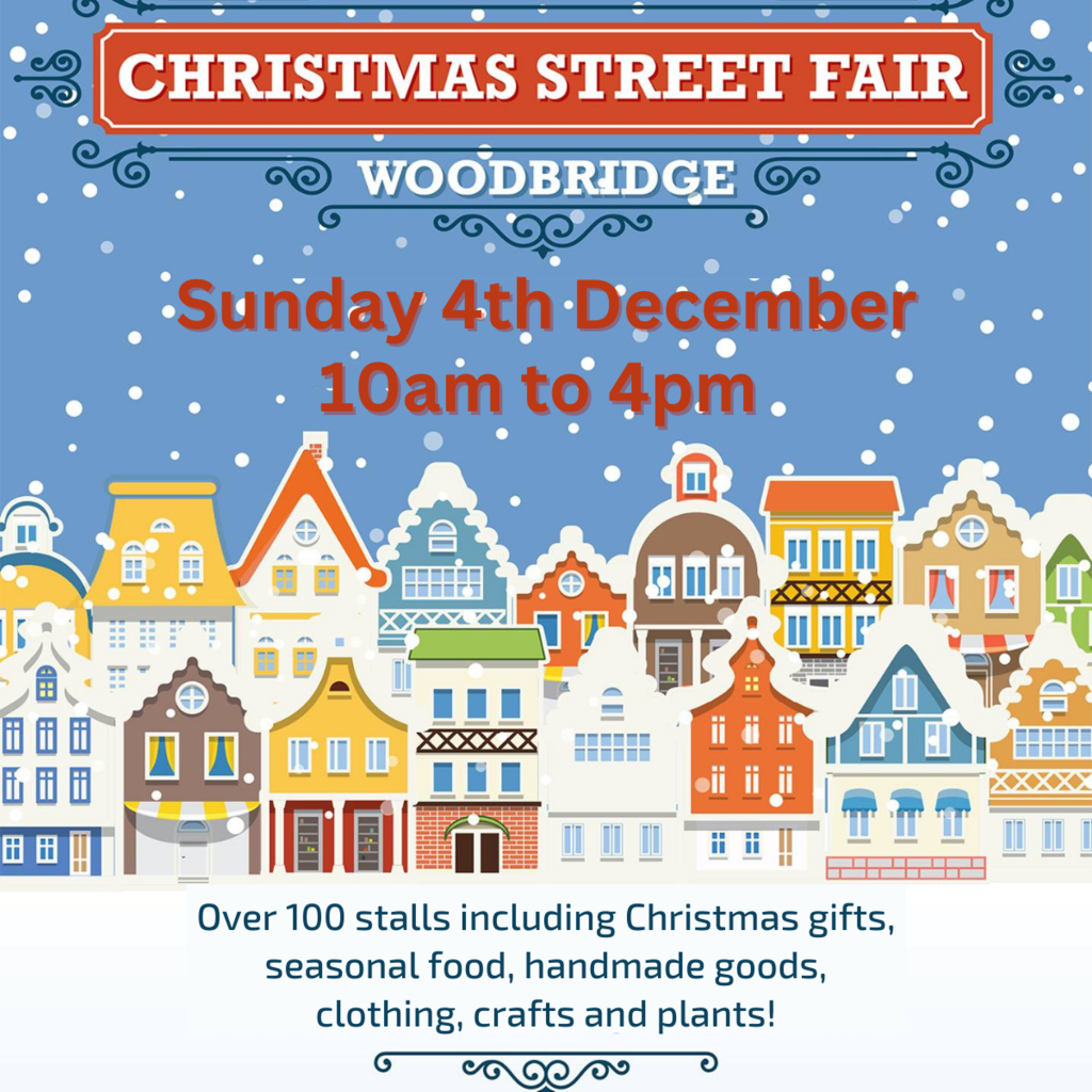 Woodbridge Christmas Street Fair - Sunday 4th December - 10am - 4pm