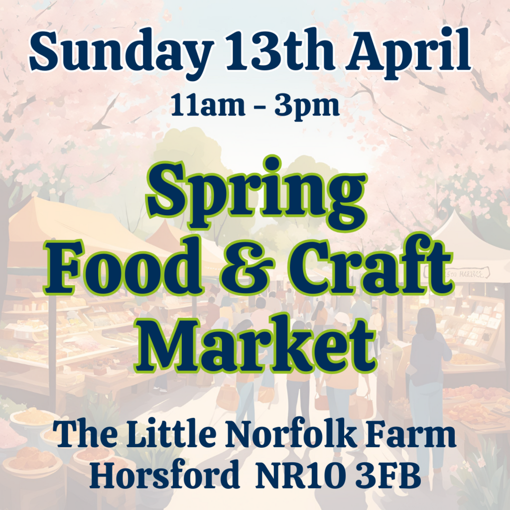 Spring Food & Craft Market at the Little Norfolk Farm in Horsford, Norfolk.