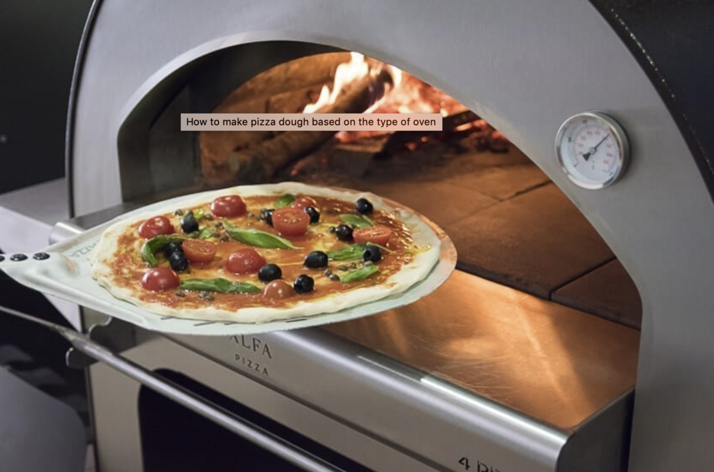 How to make pizza dough based on the type of oven