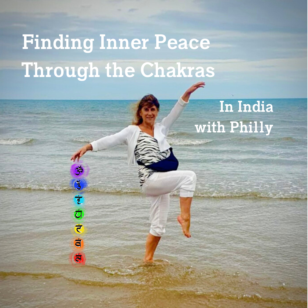Find your Inner Peace through the Chakras In India with Philly