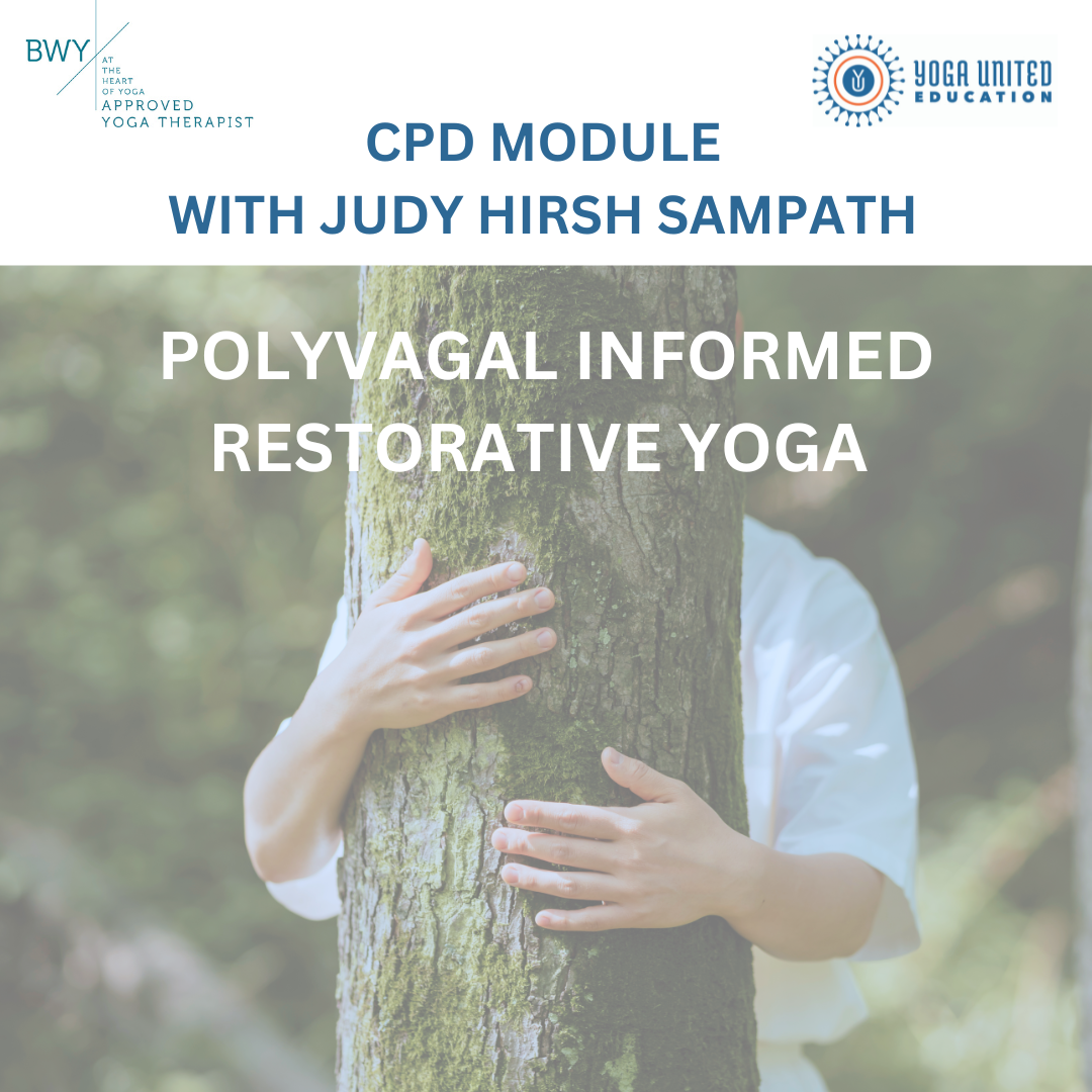 Polyvagal restorative yoga module with Judy Hirsh Sampath