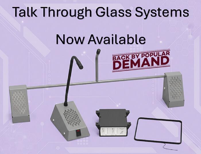 Talk Through Glass Systems are Back by Popular Demand