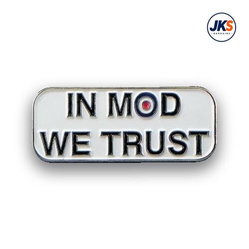 In Mod We Trust Pin Badge