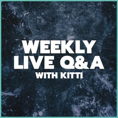 Q&A with Kitti - 11th September