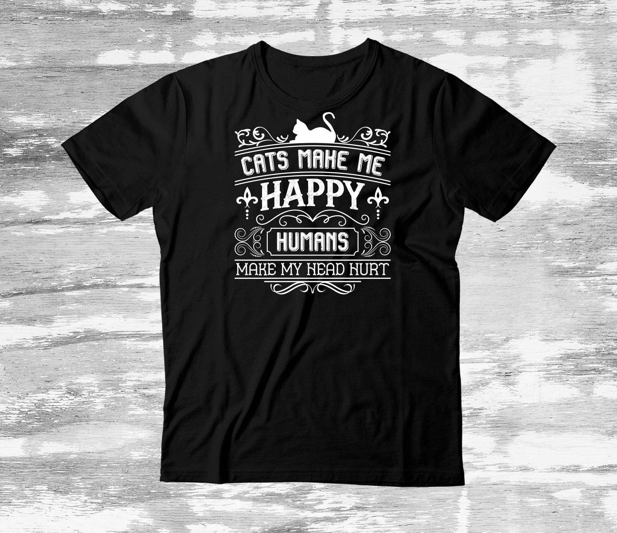 cats make me happy tshirt