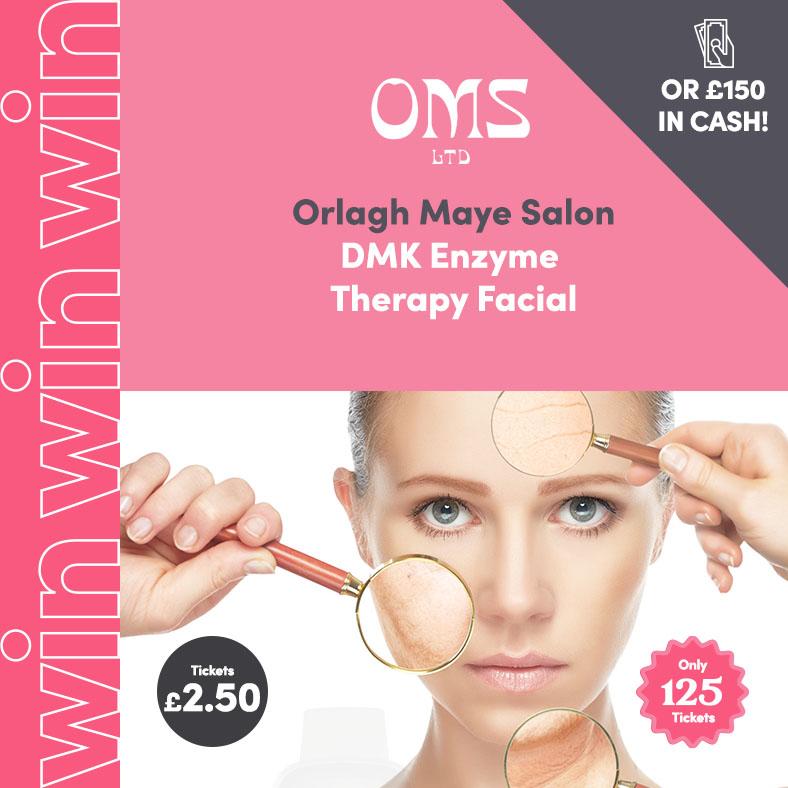 WIN an Orlagh Maye DMK Enzyme Therapy Facial OR £150 IN CASH!