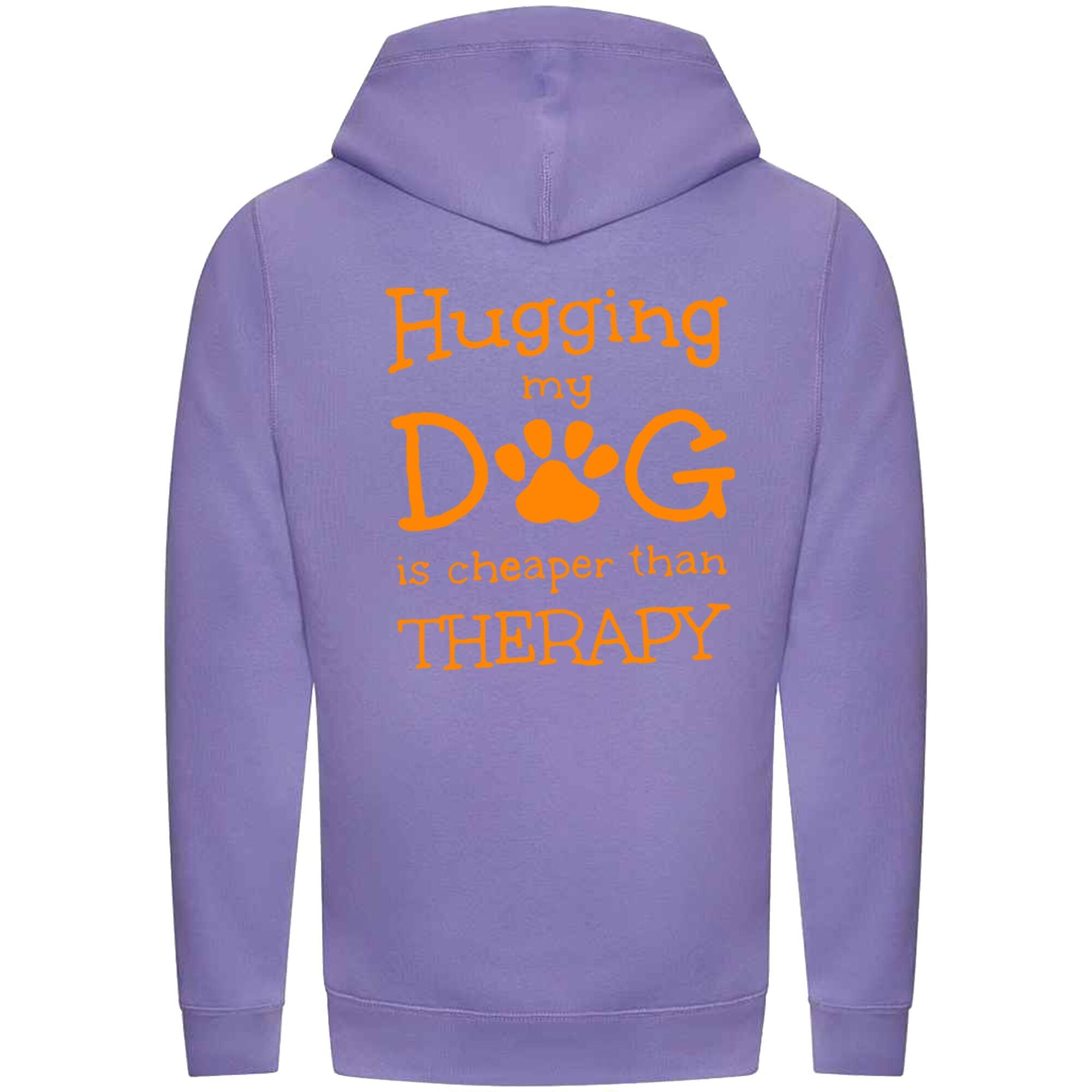 Cross Neck Hoodies with Hugging My Dog Is Cheaper Orange Print Agility Lifestyle Collection
