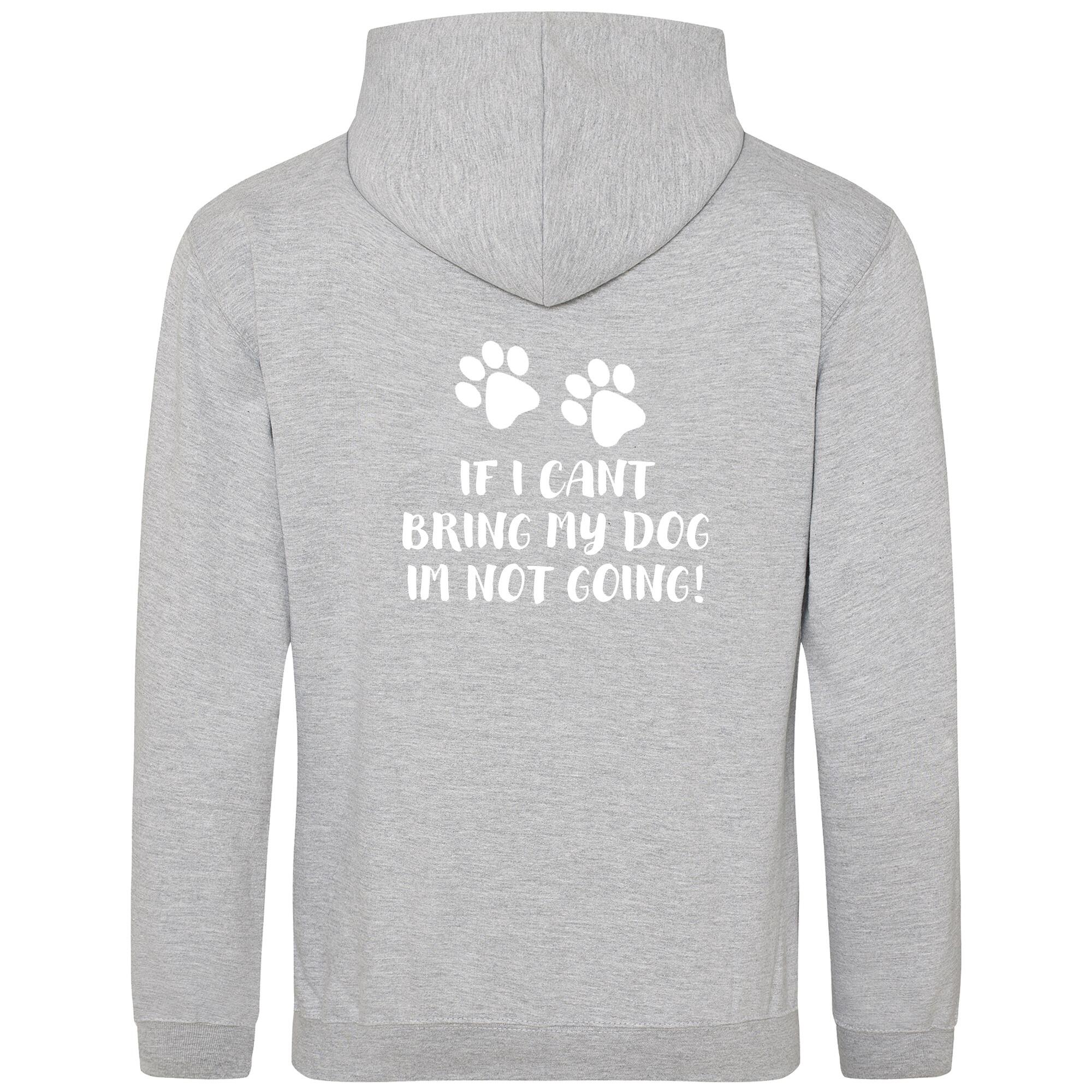Heather Grey Pullover Hoodies with "If I Can't Take My Dog" White Print - Agility Lifestyle Collection
