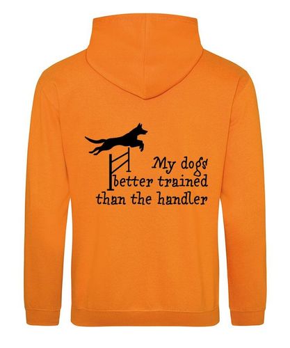 My Dogs Better Trained Design on a Orange Pullover Hoodie Black Print