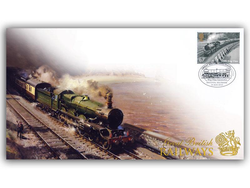 2010 Celebrating Great British Railways - Great Western Railway, King Class Locomotive Swindon, Wiltshire postmark