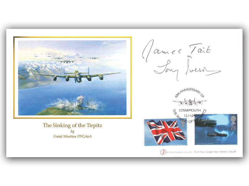 2004 60th Anniversary of the Sinking of the Tirpitz, signed by James Tait and Tony Iveson