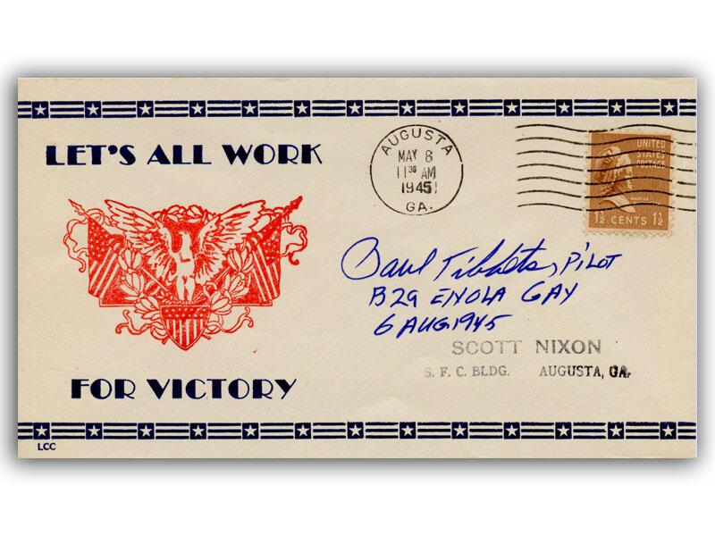 Paul Tibbets signed 1945 Lets All Work for Victory cover