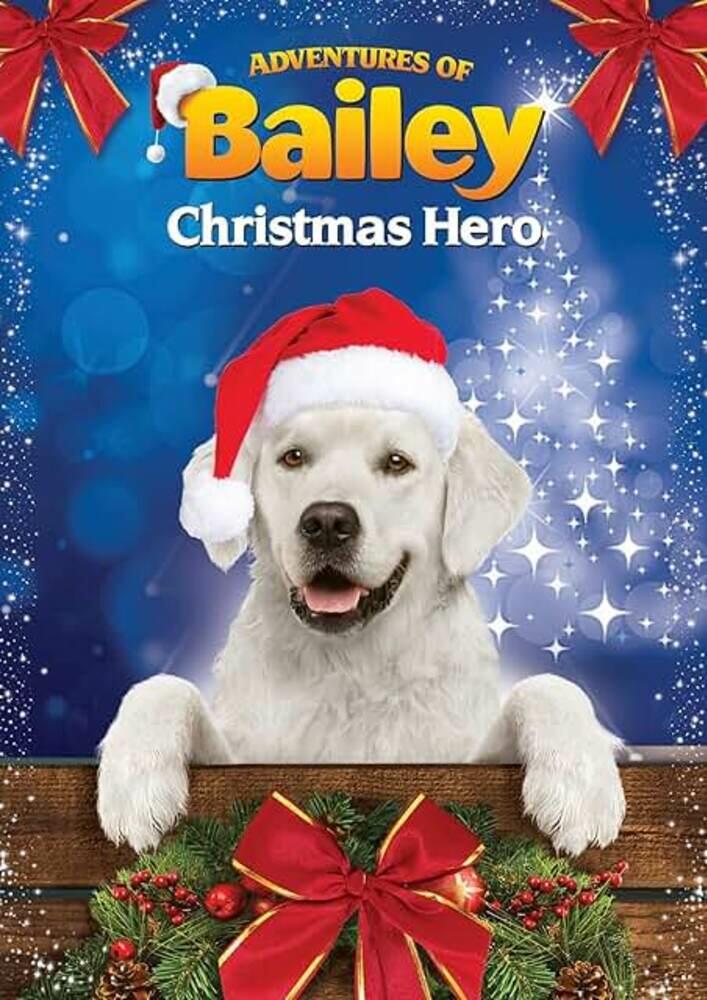 Adventures Of Bailey - Christmas Hero DVD