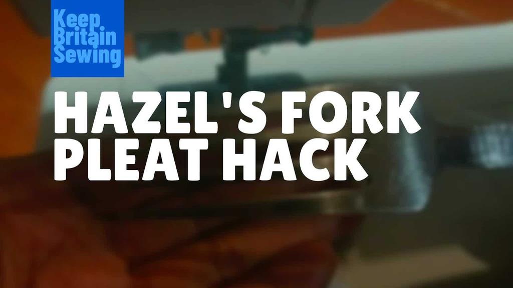Hazel’s Fork Pleat Hack
