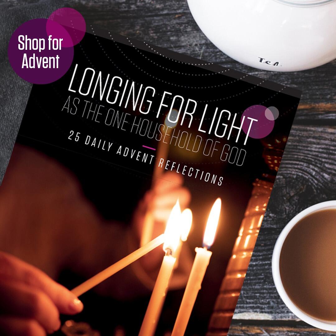 Longing for Light as the One Household of God - a book of 25 daily Advent reflections