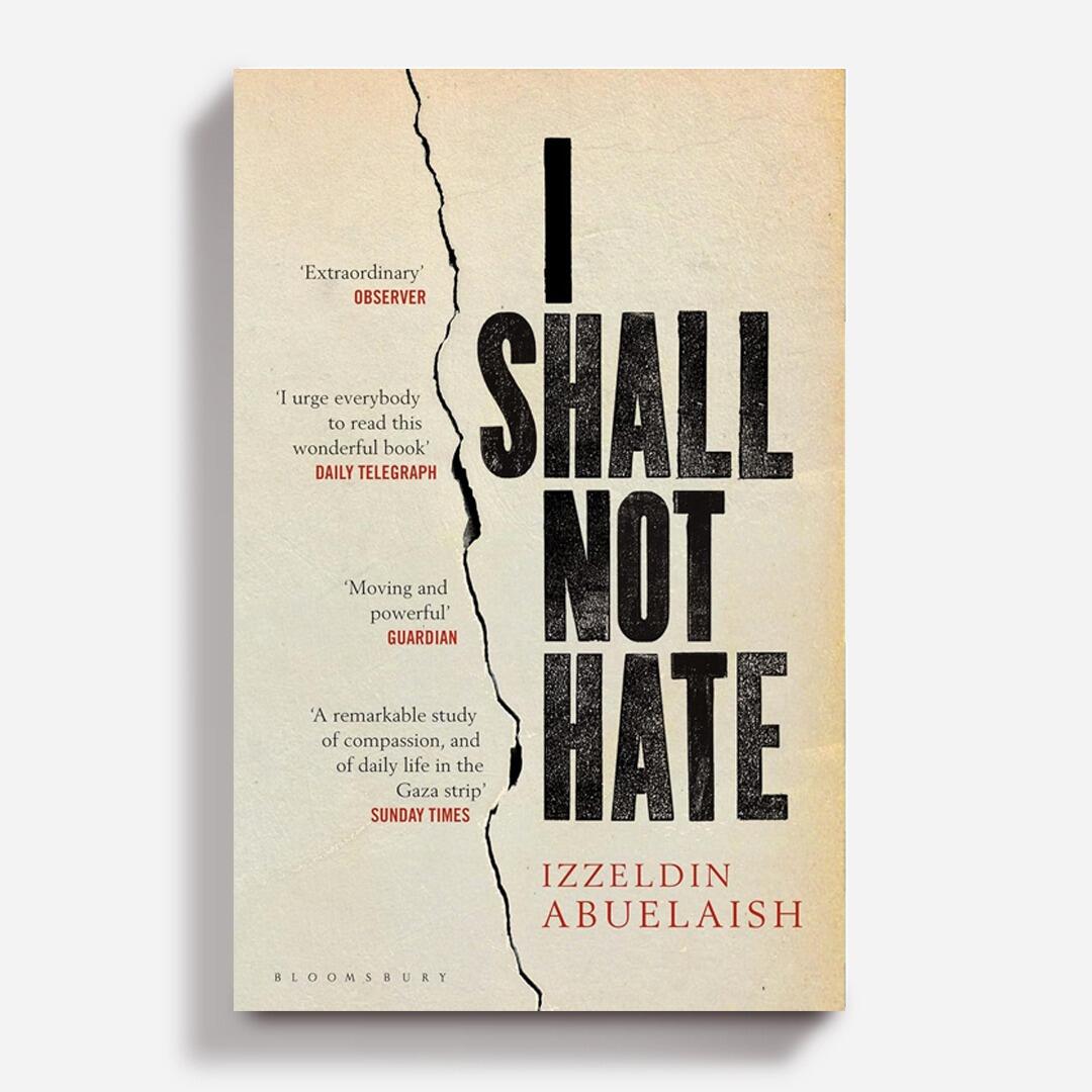 Book - I Shall Not Hate - Izzeldin Abuelaish