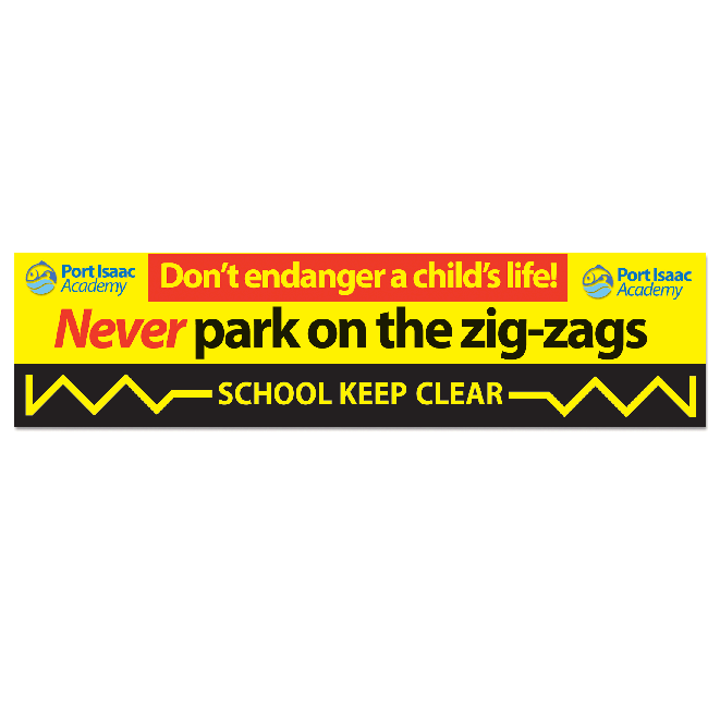 Safety Banner Never Park on the ZigZags