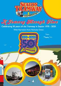 Seaton Tramway: A Journey Through Time - 50th Anniversary Edition