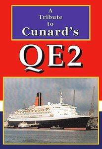 A Tribute to Cunard’s QE2