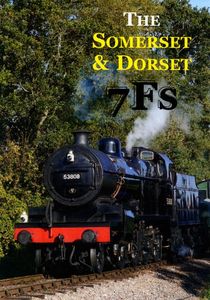 Somerset & Dorset 7Fs 2-8-0s