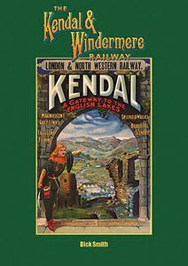The Kendal and Windermere Railway