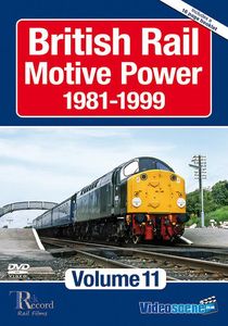 British Rail Motive Power 1981-1999: Volume 11